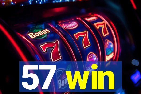 57 win